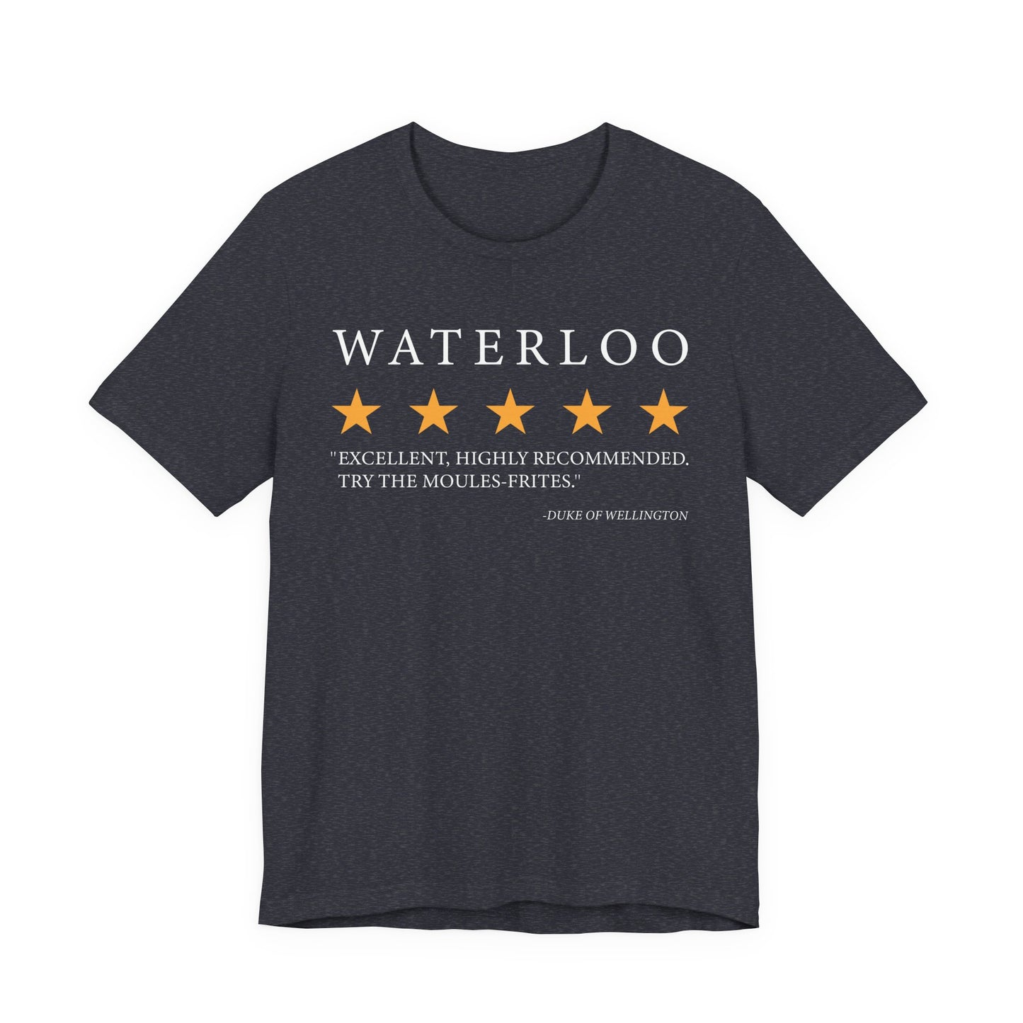 Waterloo Review by the Duke of Wellington T-Shirt