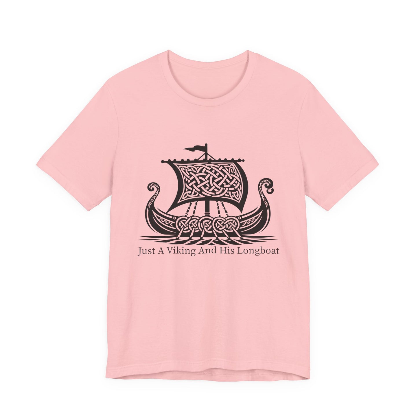 Just A Viking And His Longboat T-Shirt