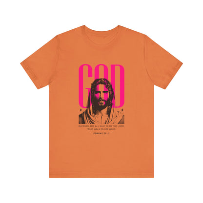 Blessed are all who Fear The Lord T-Shirt