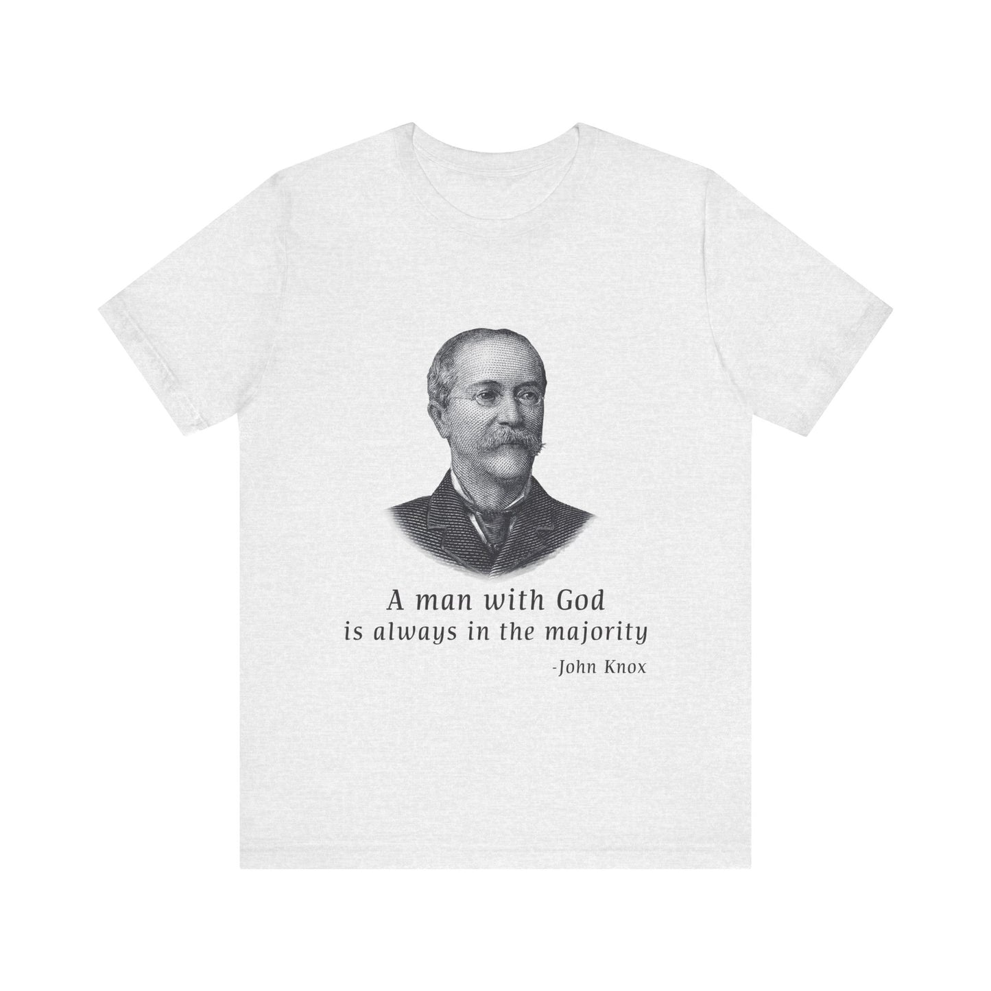 A man with God is always in the majority T-Shirt