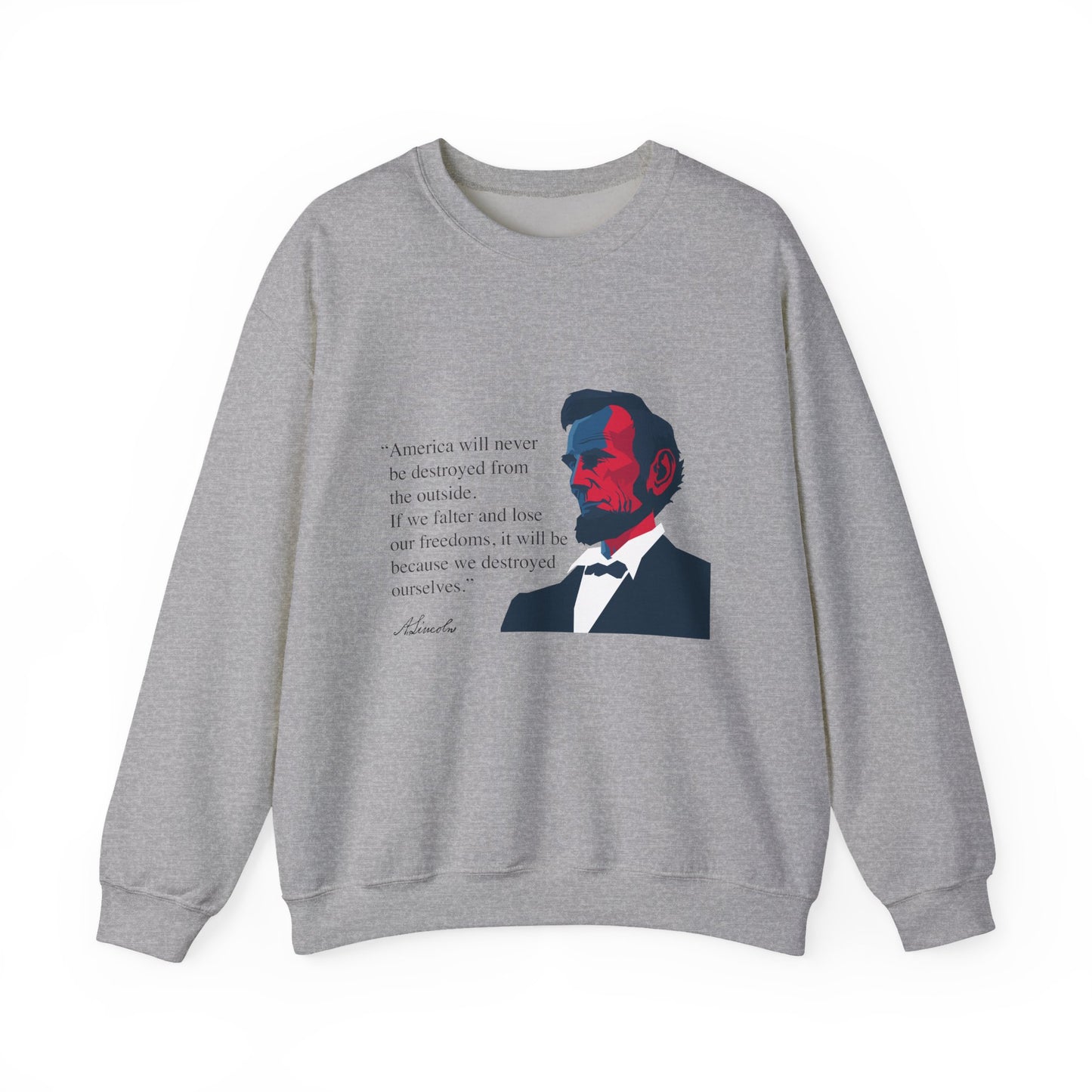 America will never be destroyed from the outside Sweatshirt