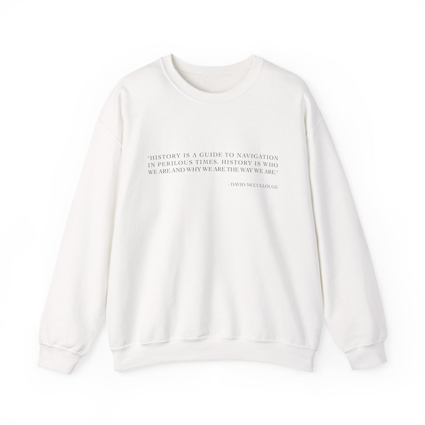 History is a guide to navigation Sweatshirt