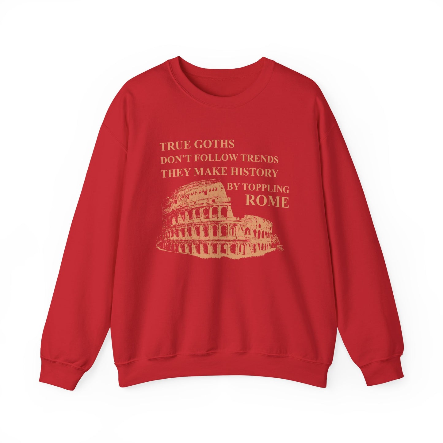 True Goths Sweatshirt