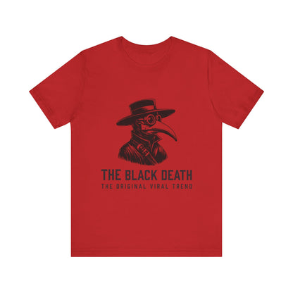 Black Death Going Viral T-Shirt