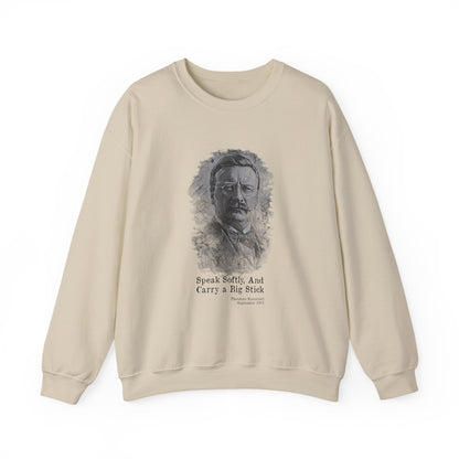 Carry A Big Stick Sweatshirt