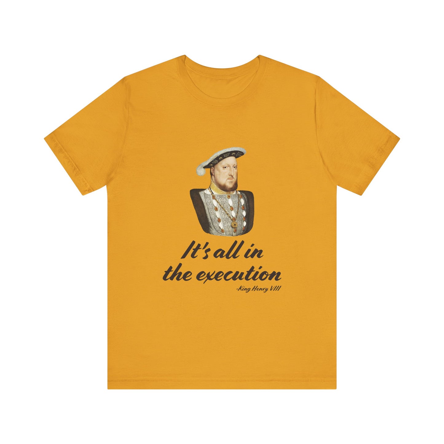 Henry Vlll execution T-Shirt