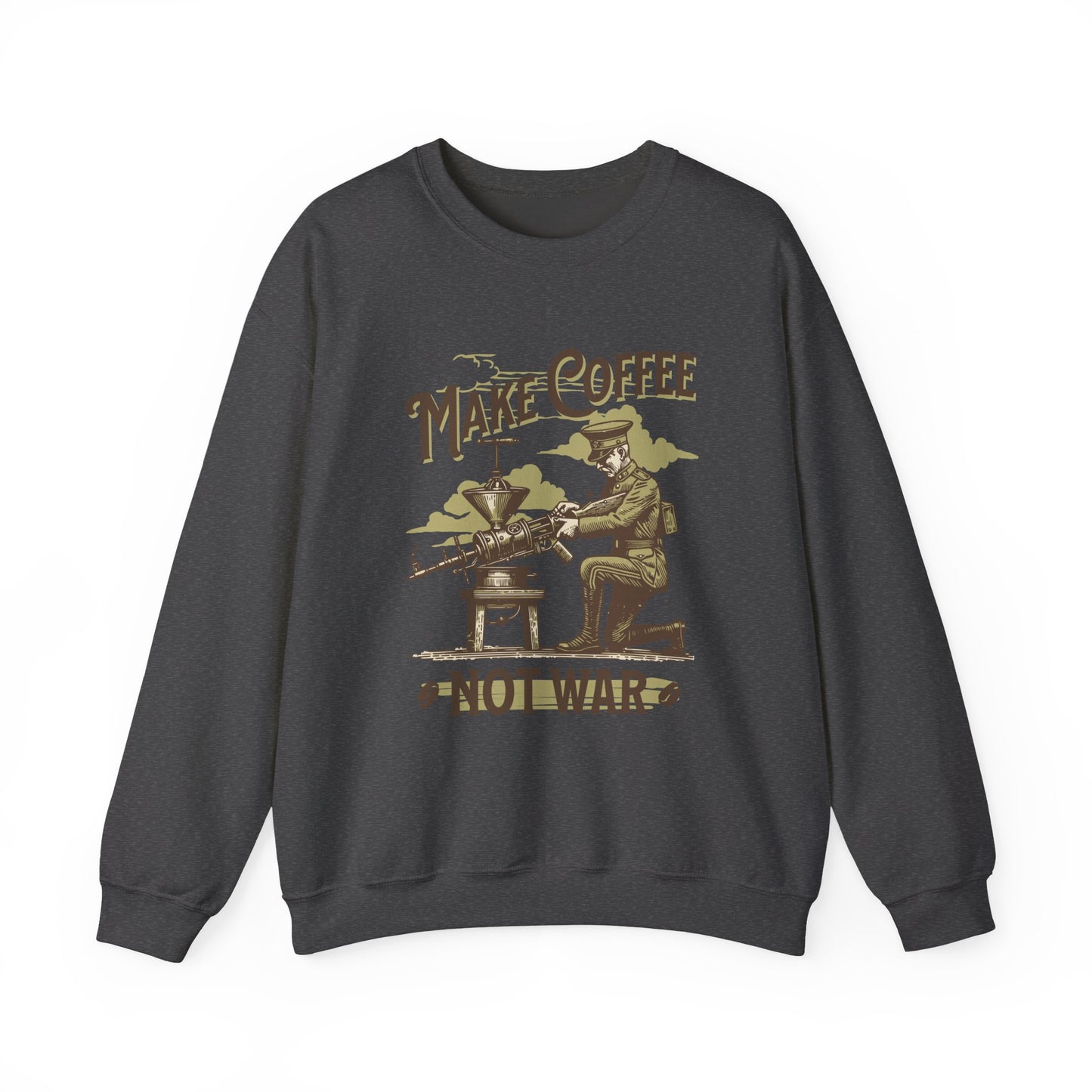 Make Coffee Not War Sweatshirts