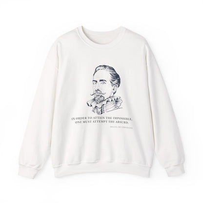 In order to attain the impossible Sweatshirts