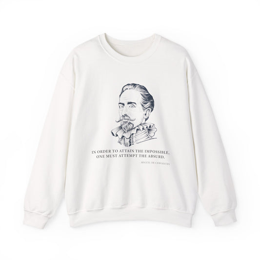 In order to attain the impossible Sweatshirts