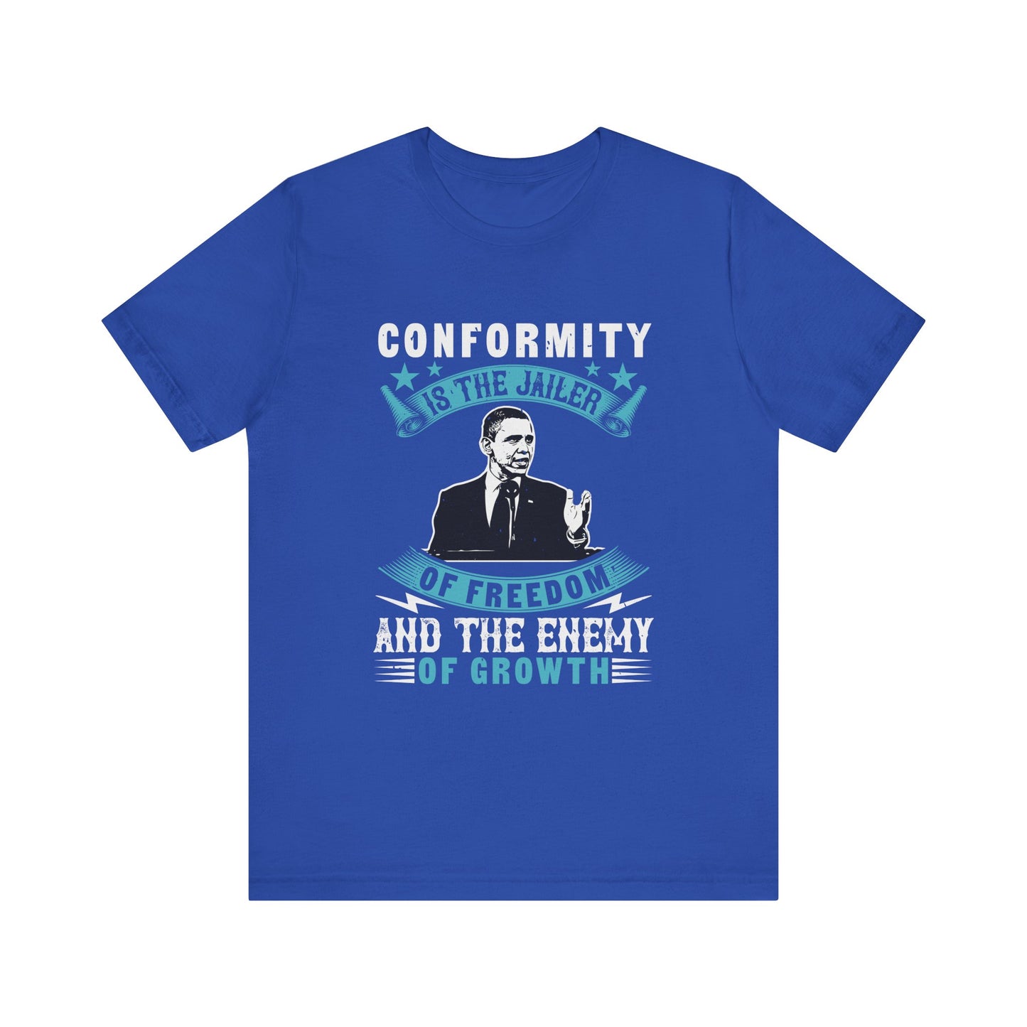 Conformity is the jailer T-Shirt