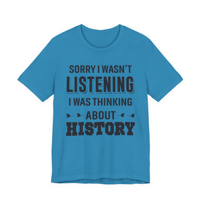 Wasn't Listening T-Shirt