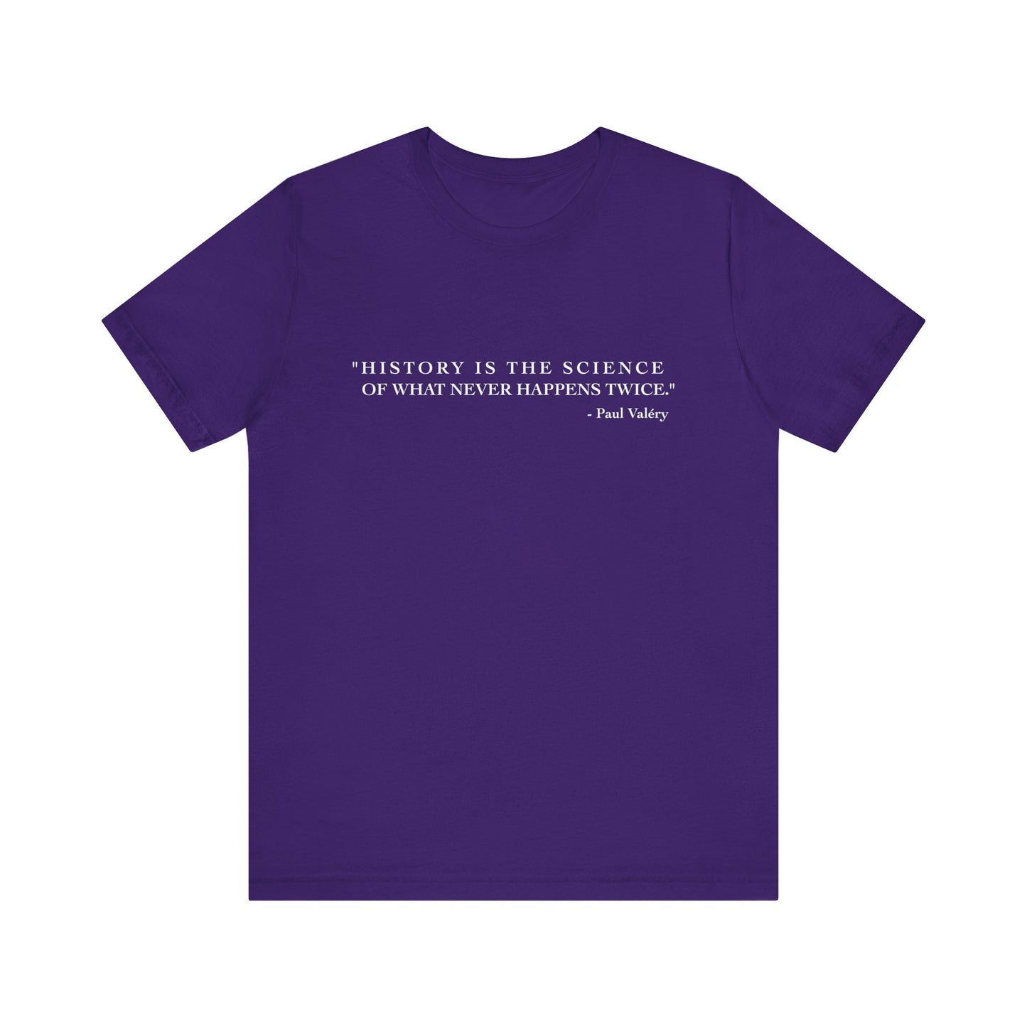 History is the Science T-Shirt
