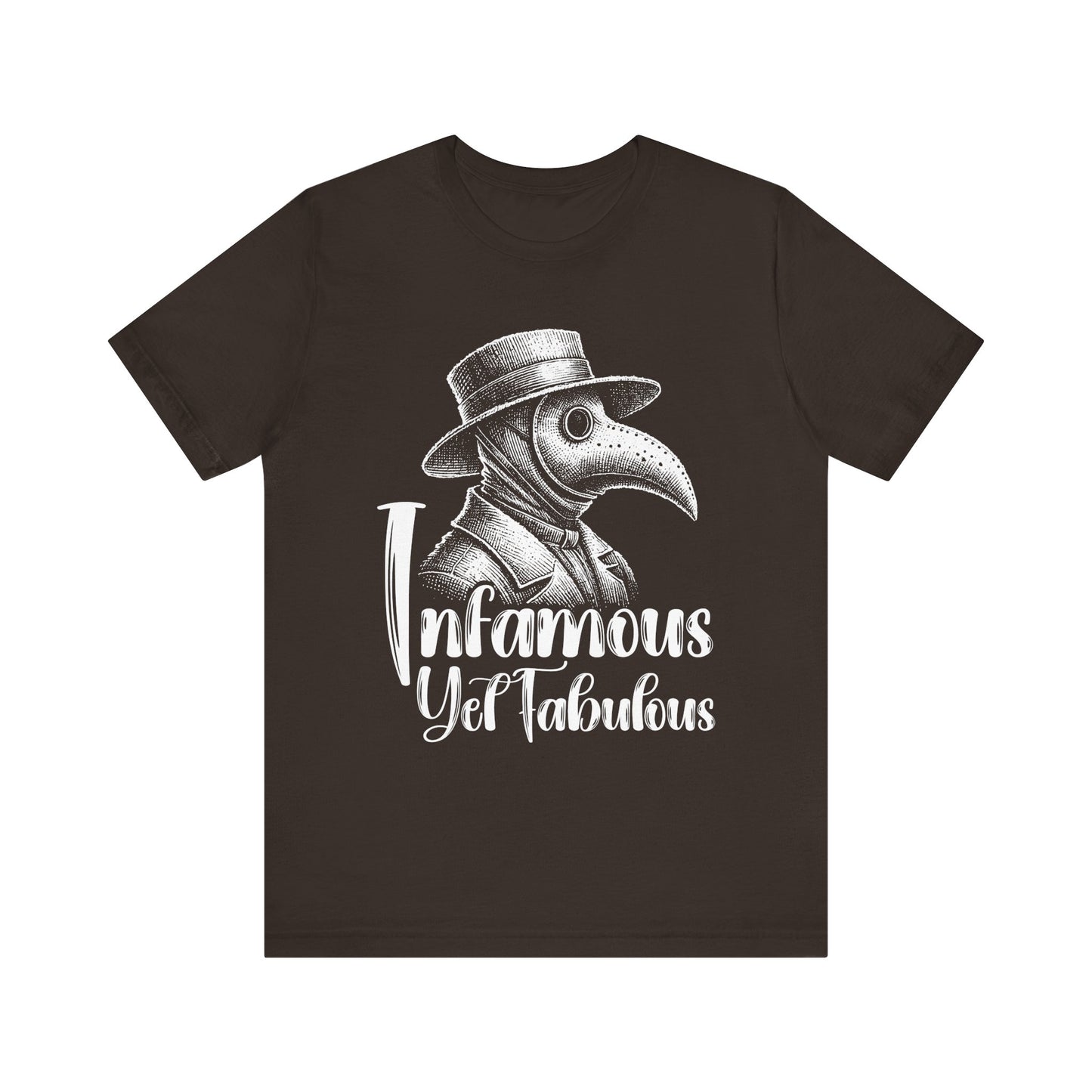 Infamous Yet Fabulous T-Shirt
