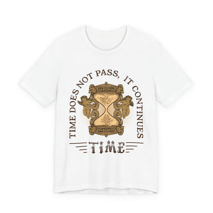 Time does not pass T-Shirt