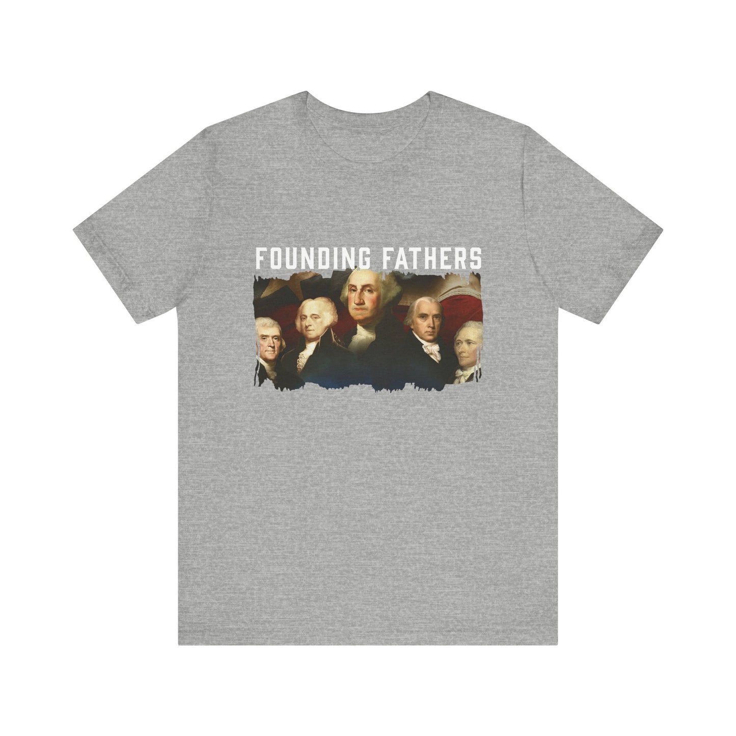 America We Are Your Founding Fathers T-Shirt