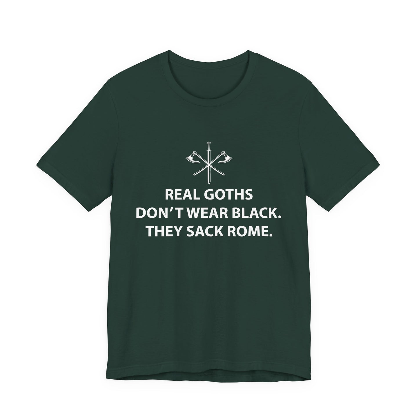 Real Goths Sack Rome T-Shirt
