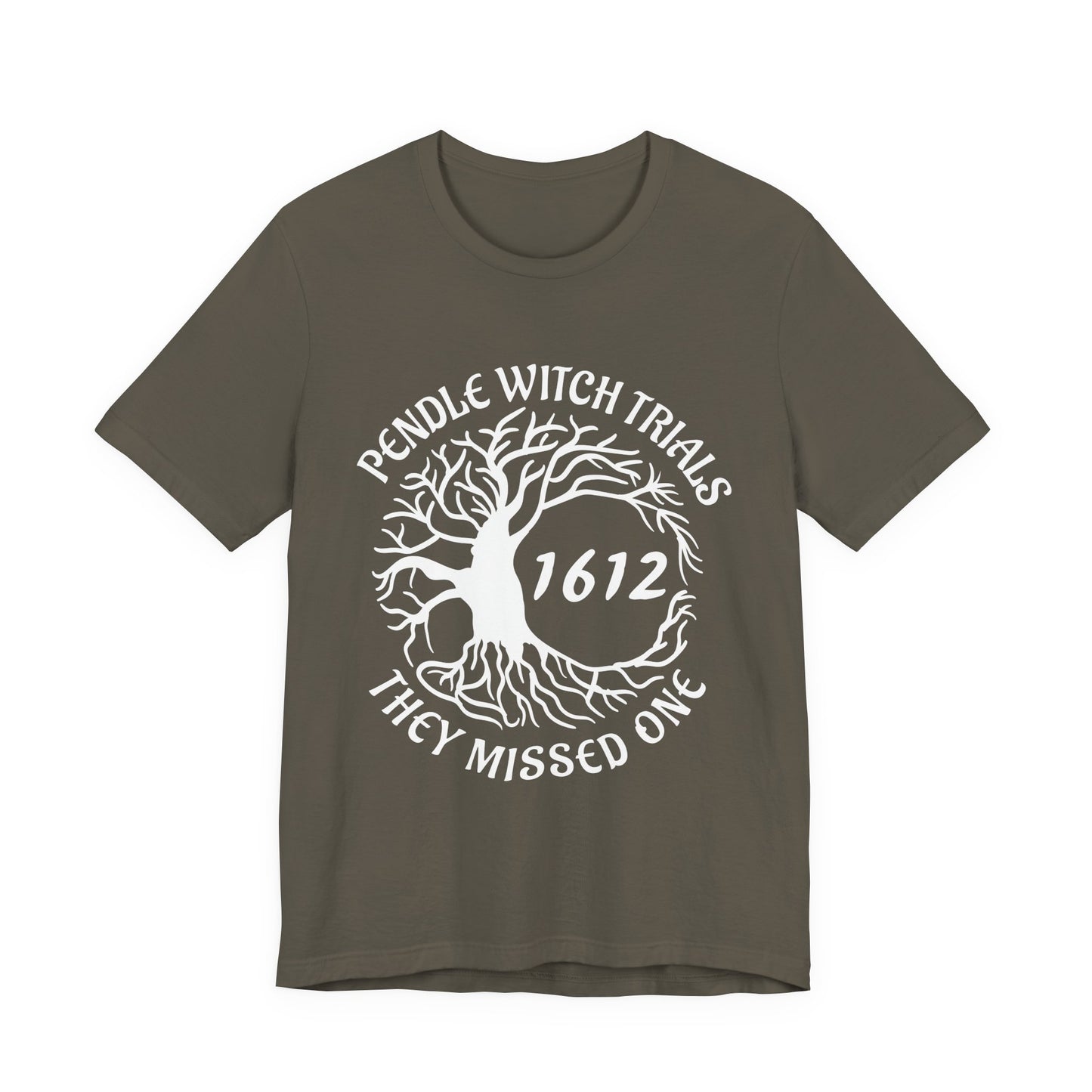 Pendle Witch Trials 1612 They Missed One T-Shirt