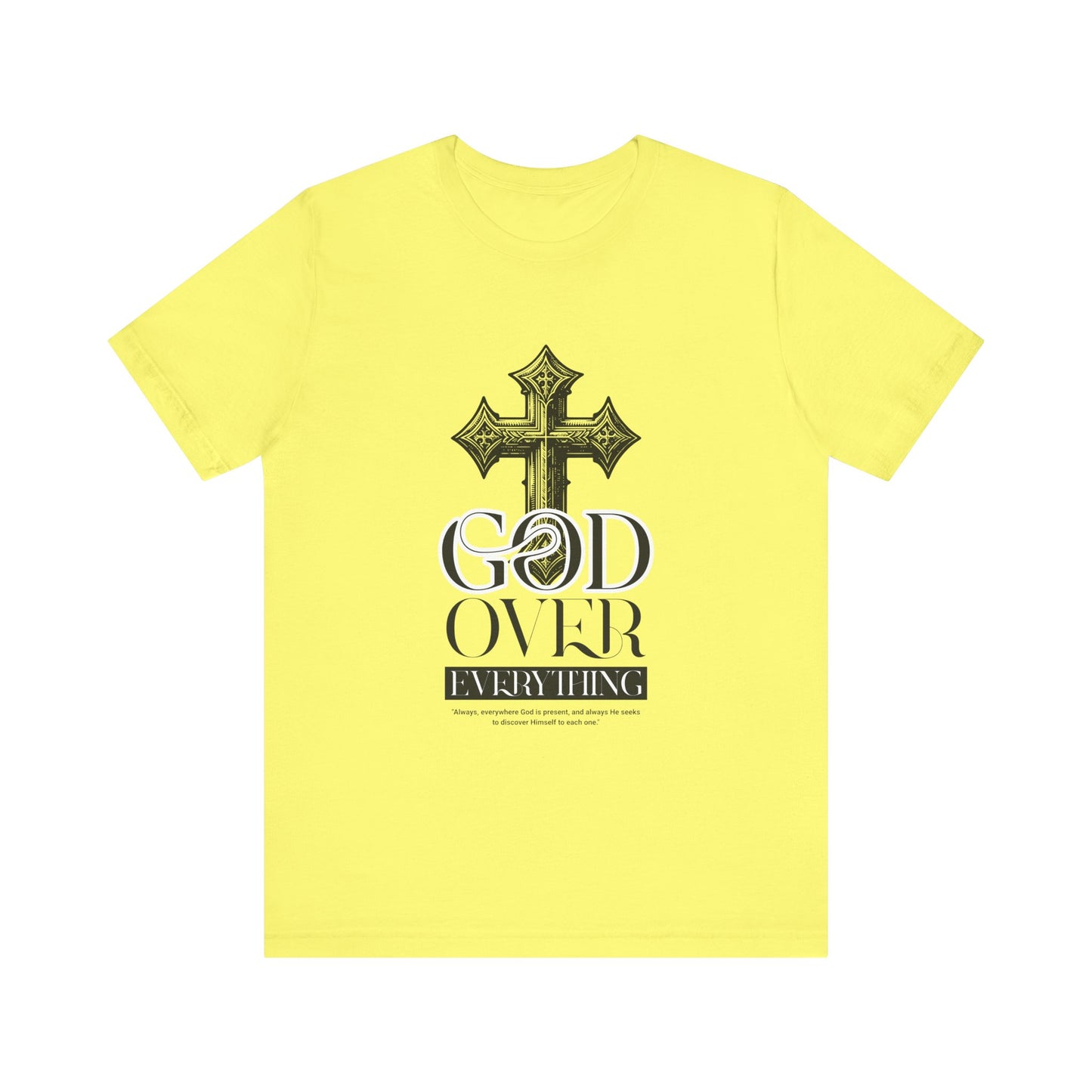 God over everything T-Shirt