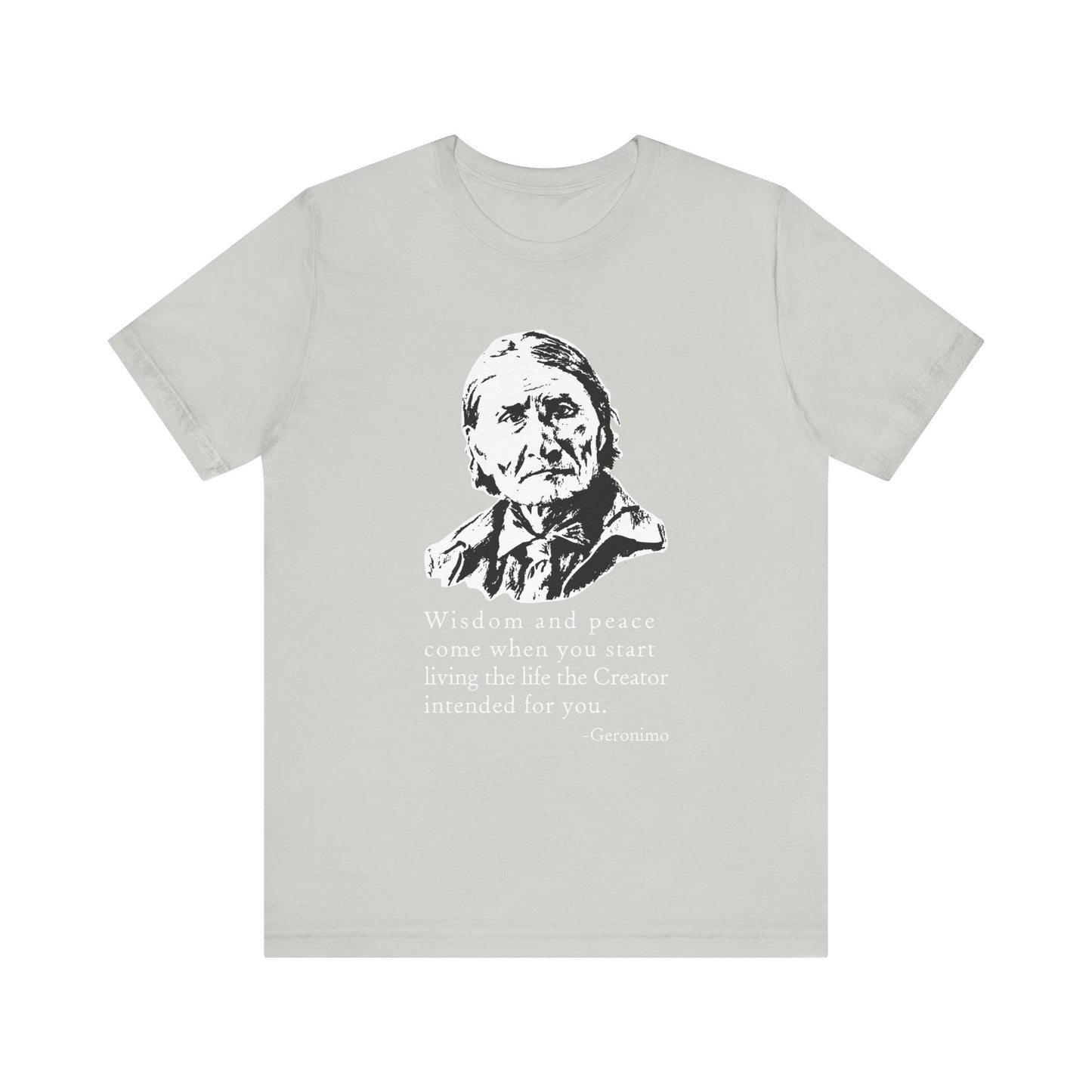 Geronimo wisdom and peace T-Shirt