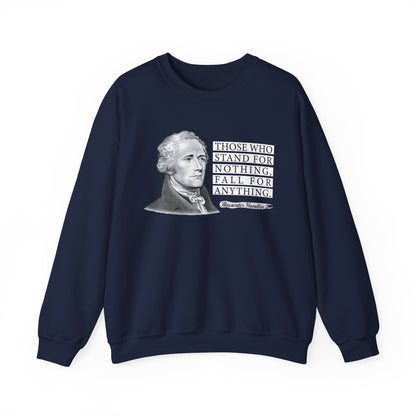 Those who stand for nothing Sweatshirt