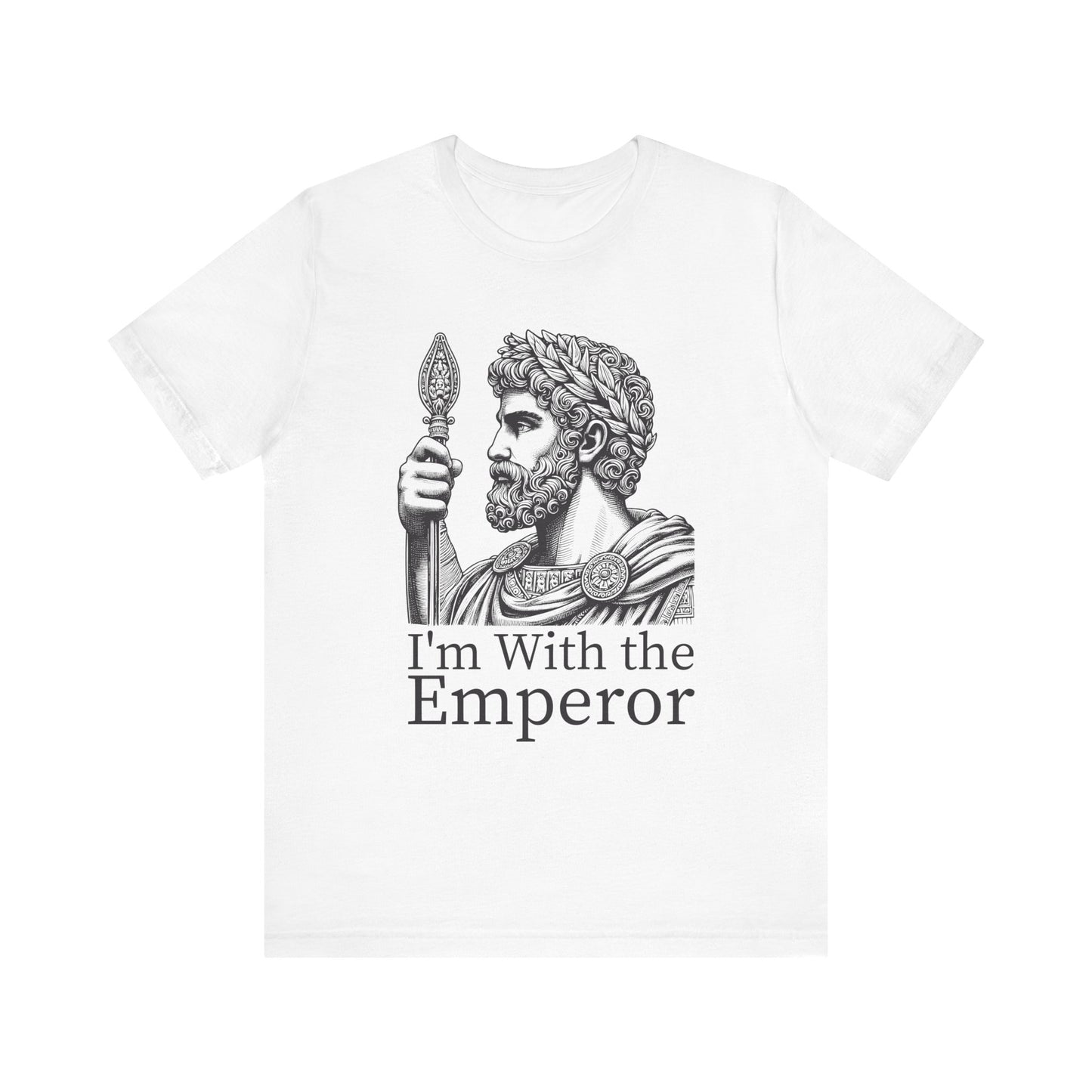 I'm With the Emperor T-Shirt