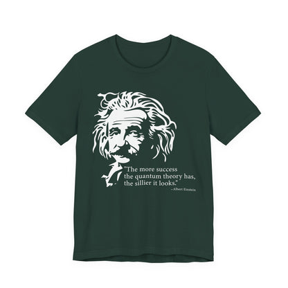 The more success the quantum theory T-Shirt