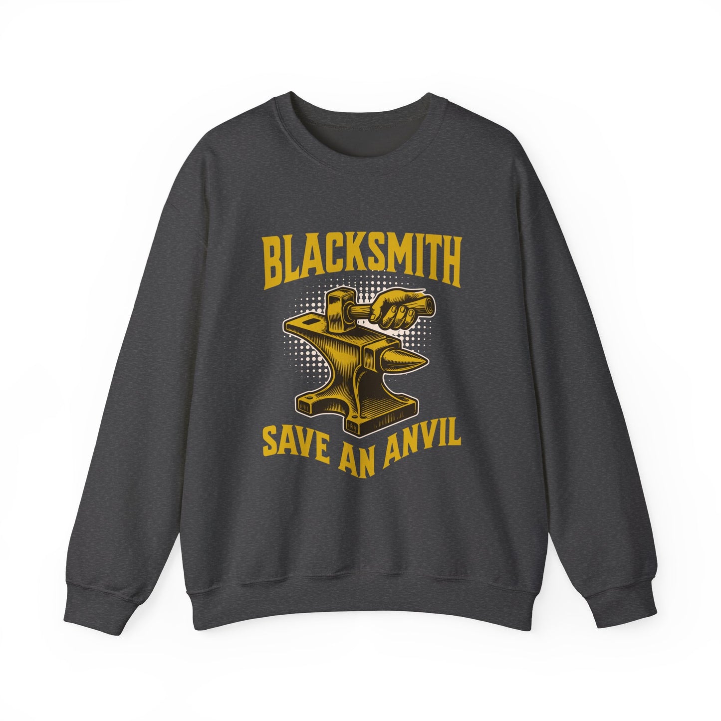 Blacksmith Save an Anvil Sweatshirt