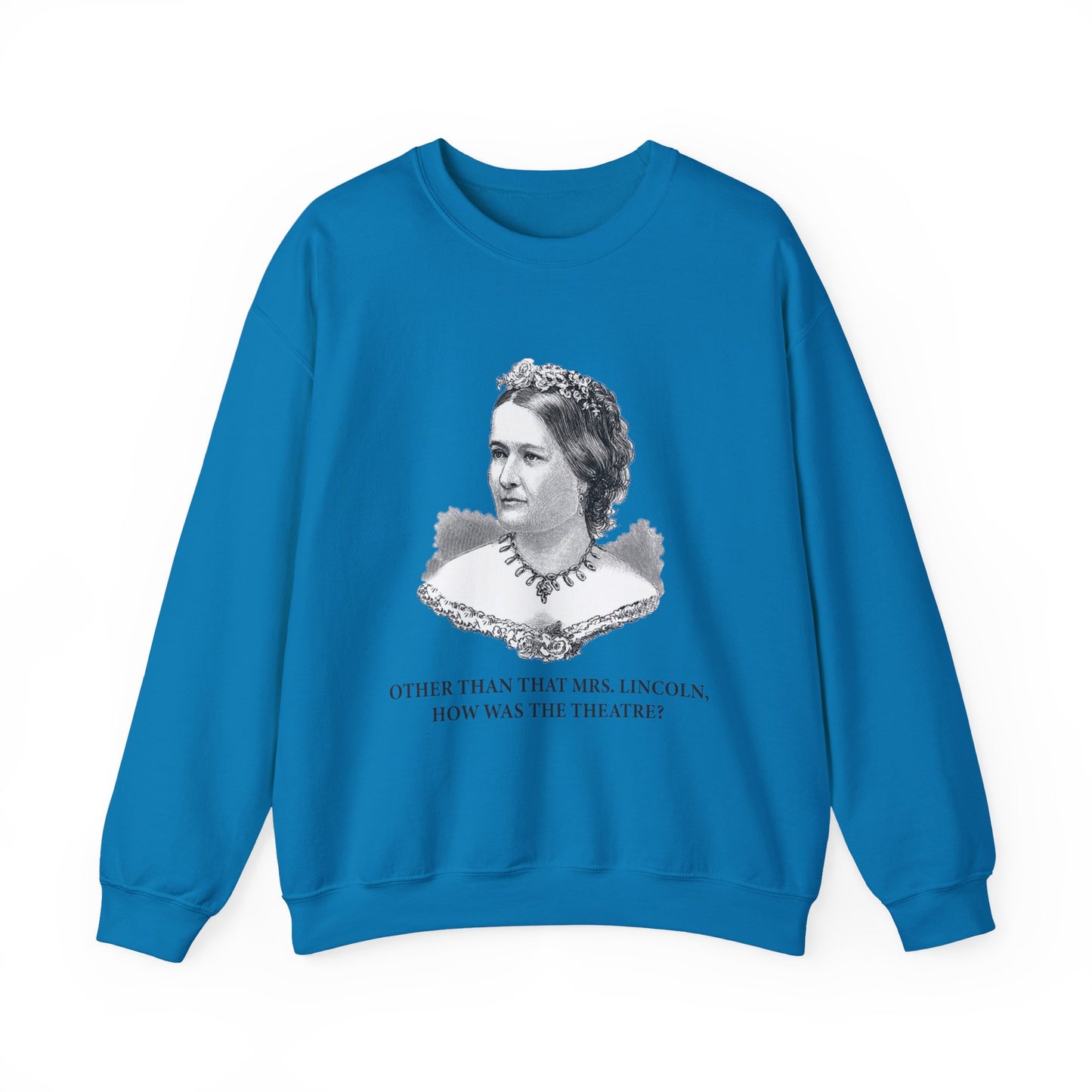 How Was the Theatre Sweatshirt