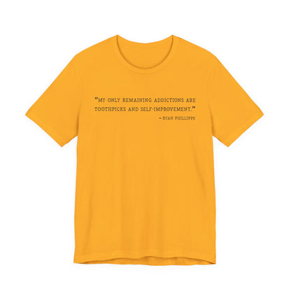 My only remaining addictions T-Shirt