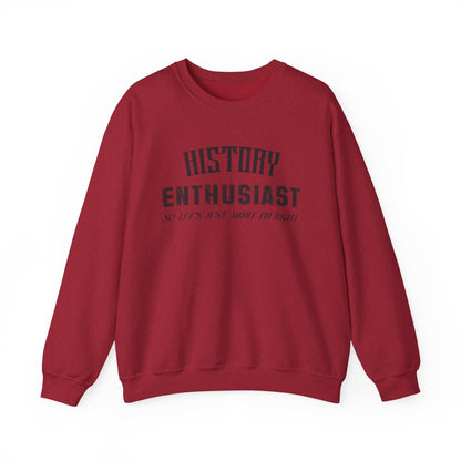 History Enthusiast Sweatshirt