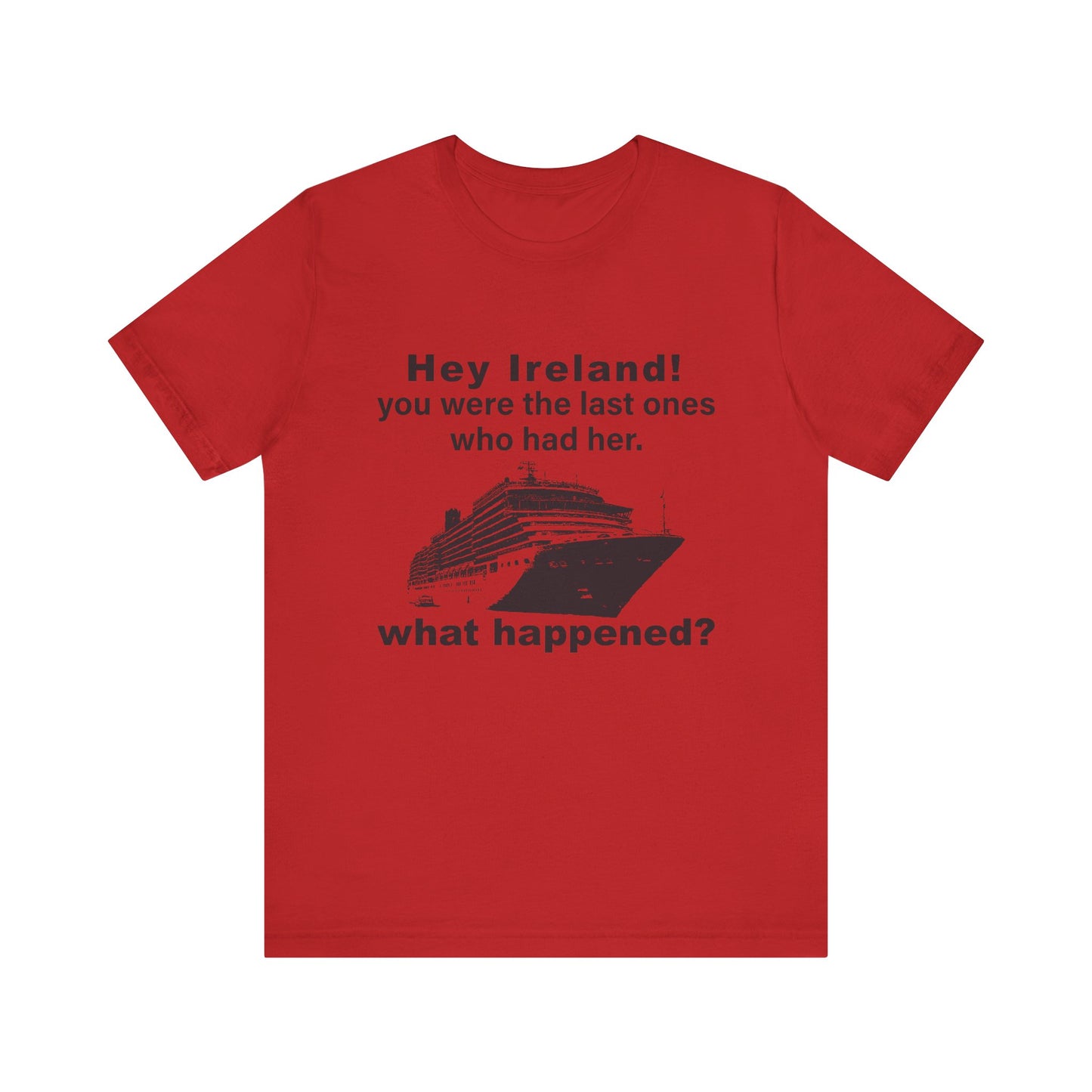 Ireland What Happened T-Shirt