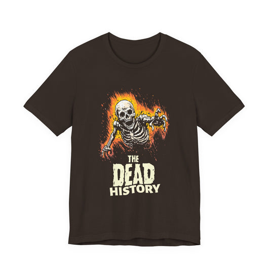 The dead history T-Shirt