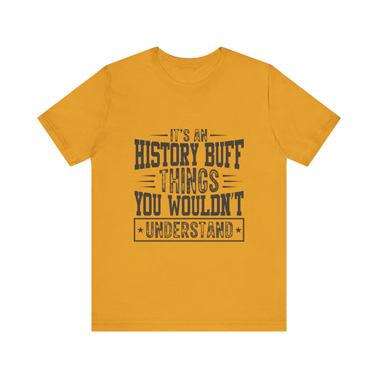 History buff T-Shirt