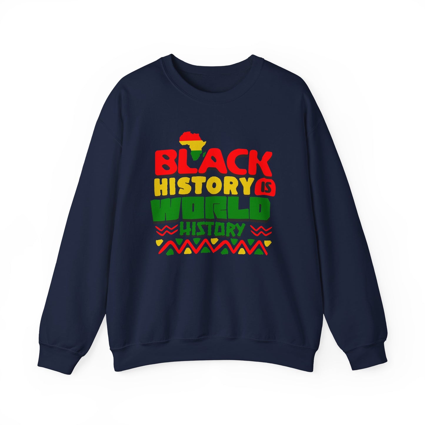 Black History is World History Sweatshirt