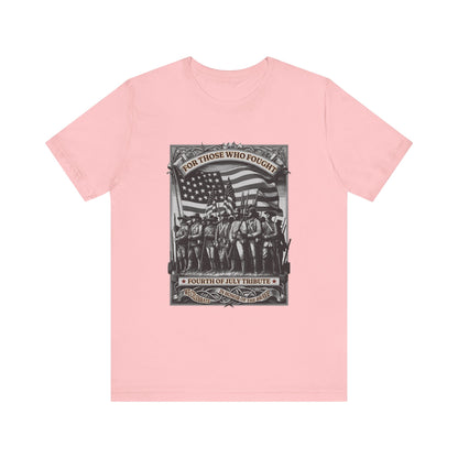 For Those who Fought T-Shirt