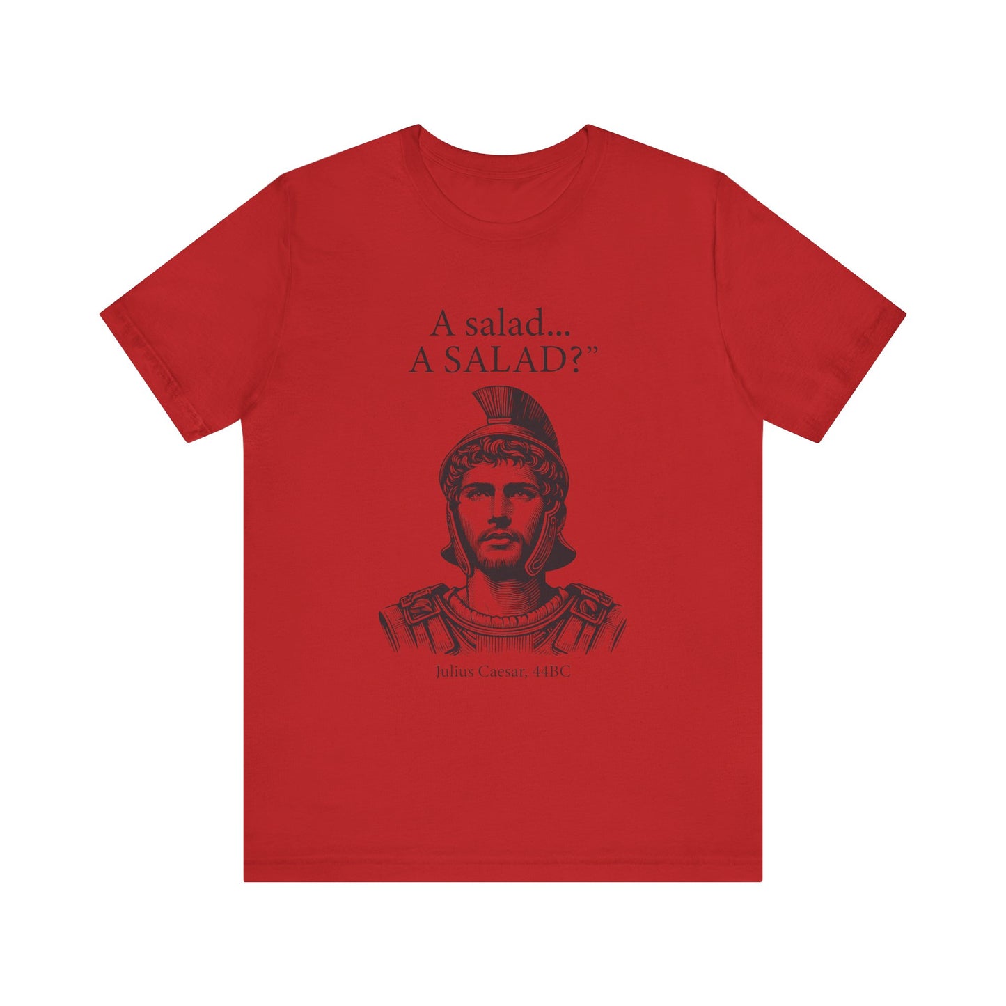 Funny Caesar A Salad T-Shirt
