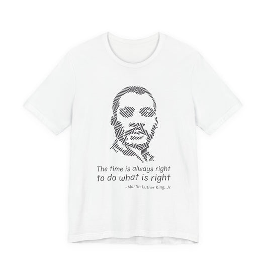 The time is always right T-Shirt