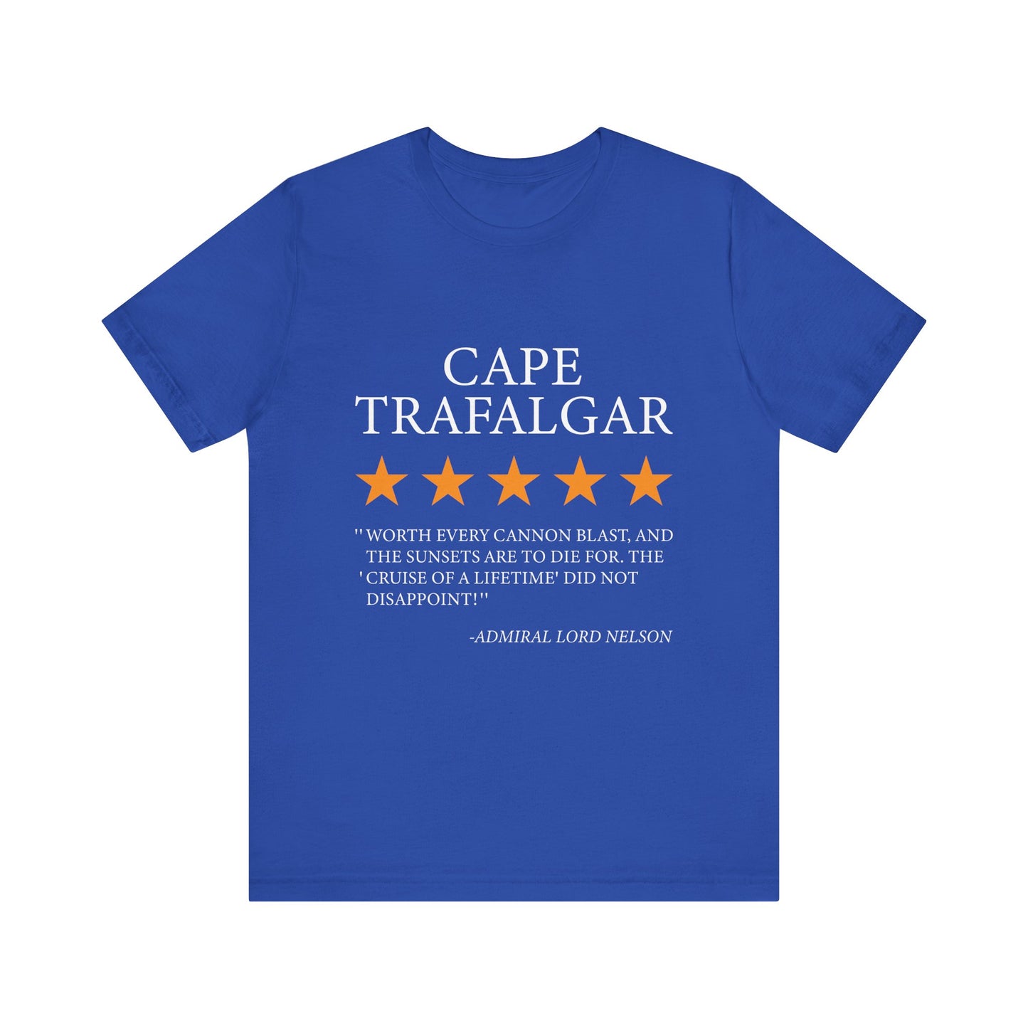 Cape Trafalgar Review by Lord Nelson T-Shirt