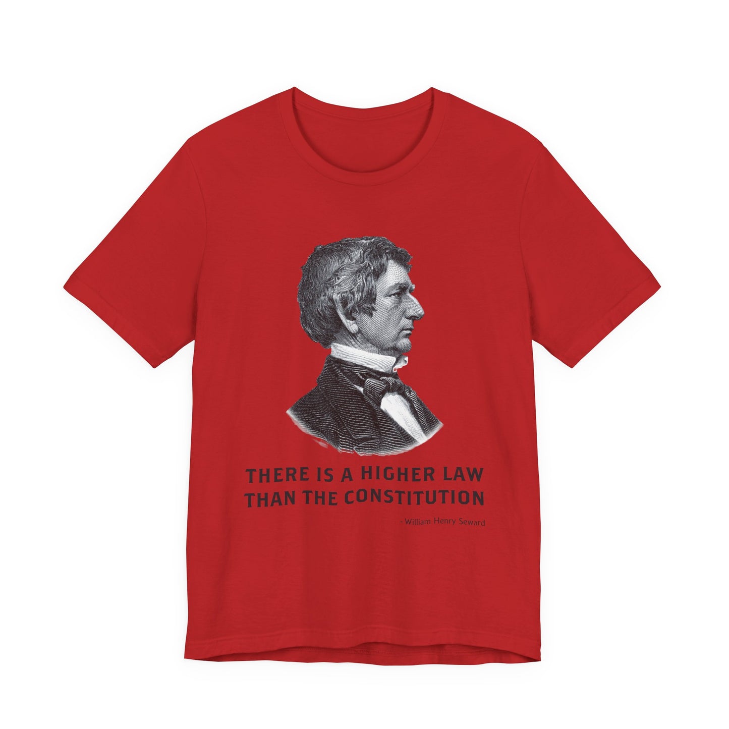 There is a higher law than the Constitution T‑Shirt