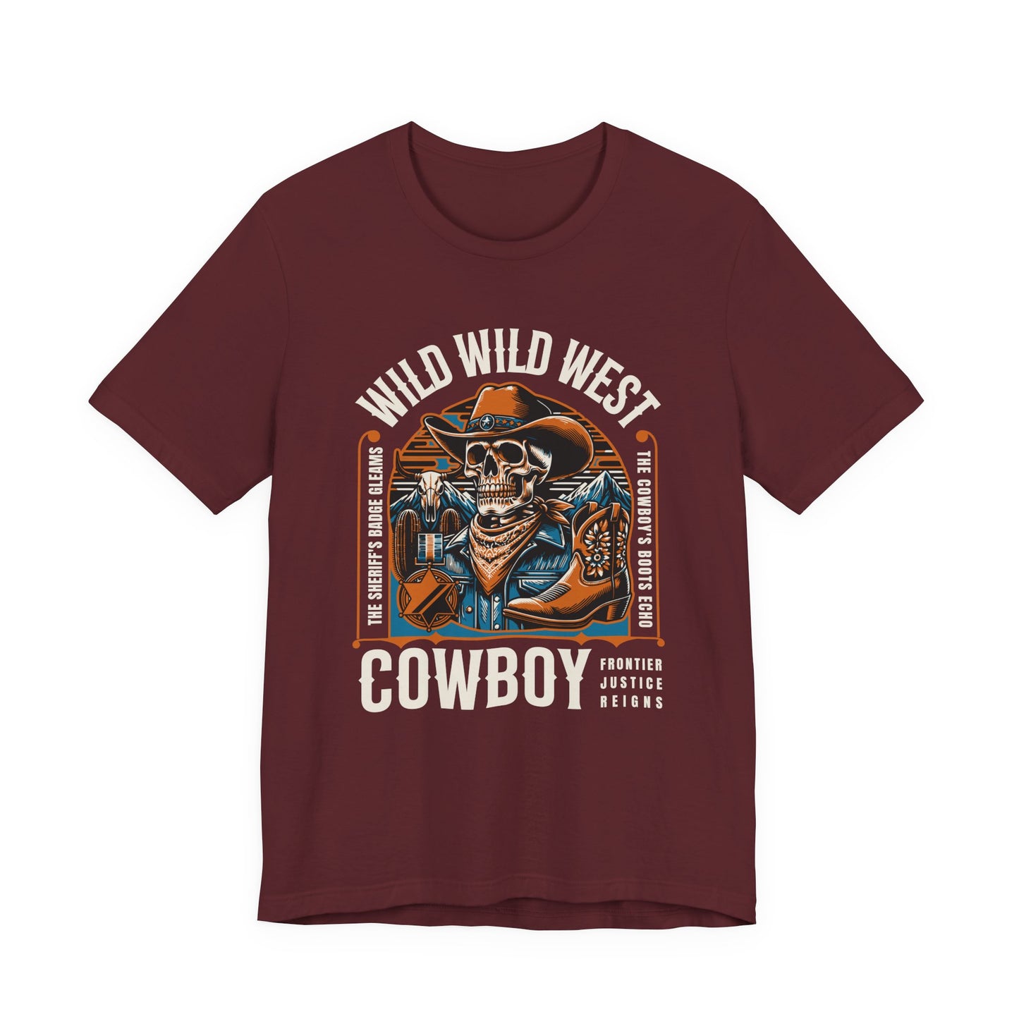 Wild West Cowboy Frontier Justice Reigns T-Shirt