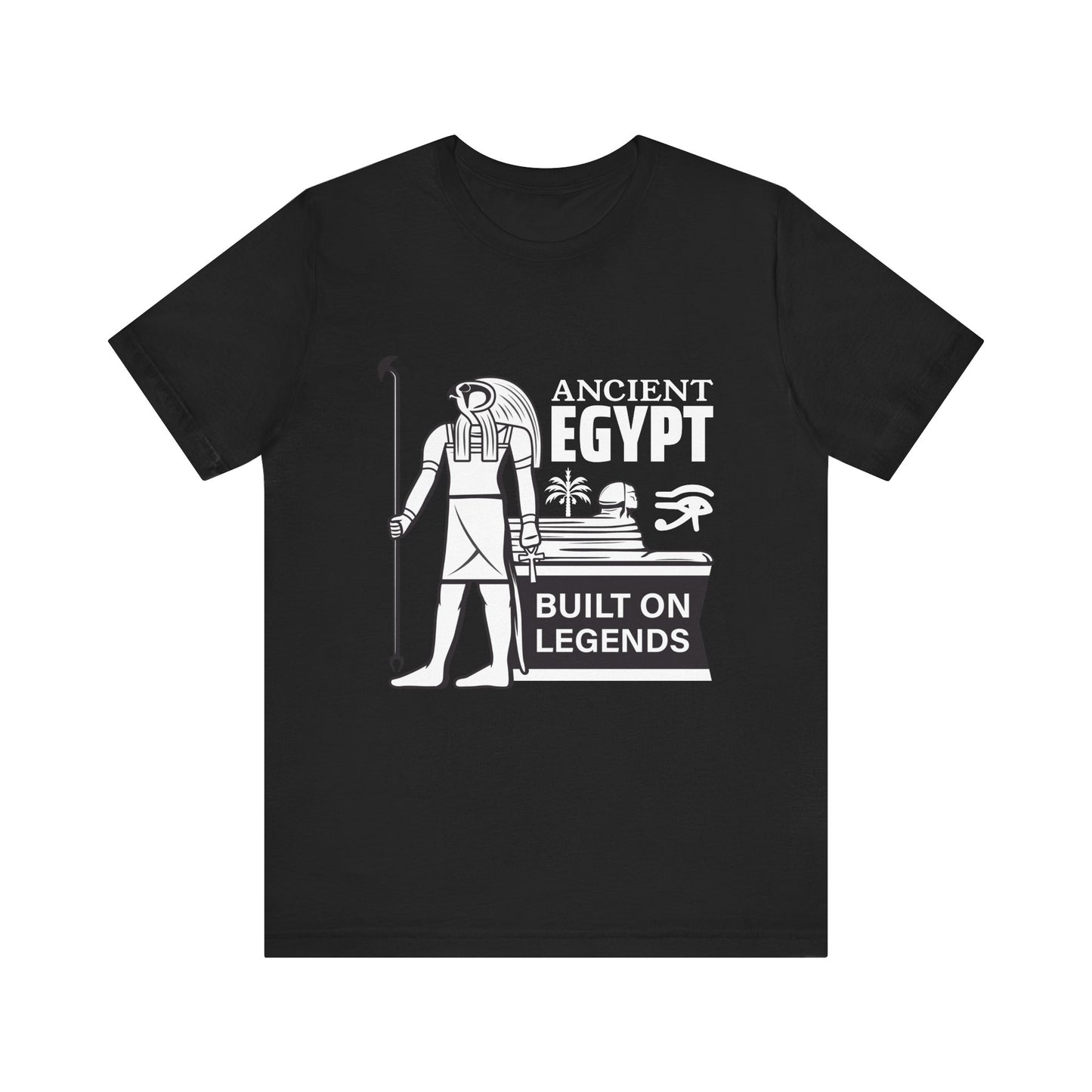 Ancient Egypt Built on Legends T-Shirt