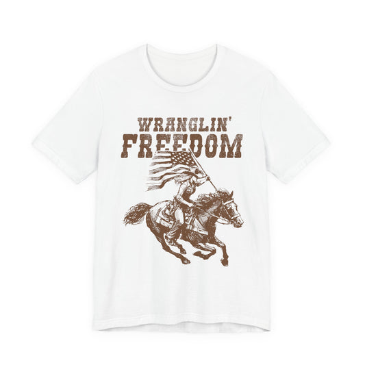 Wranglin Freedom T-Shirt