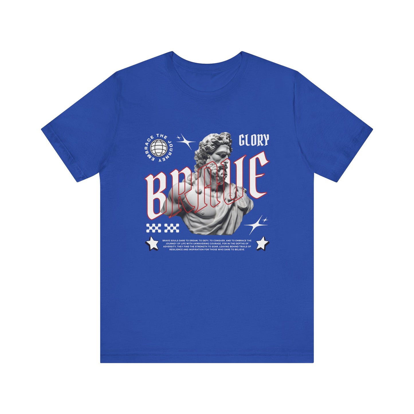 Glory brave T-Shirt