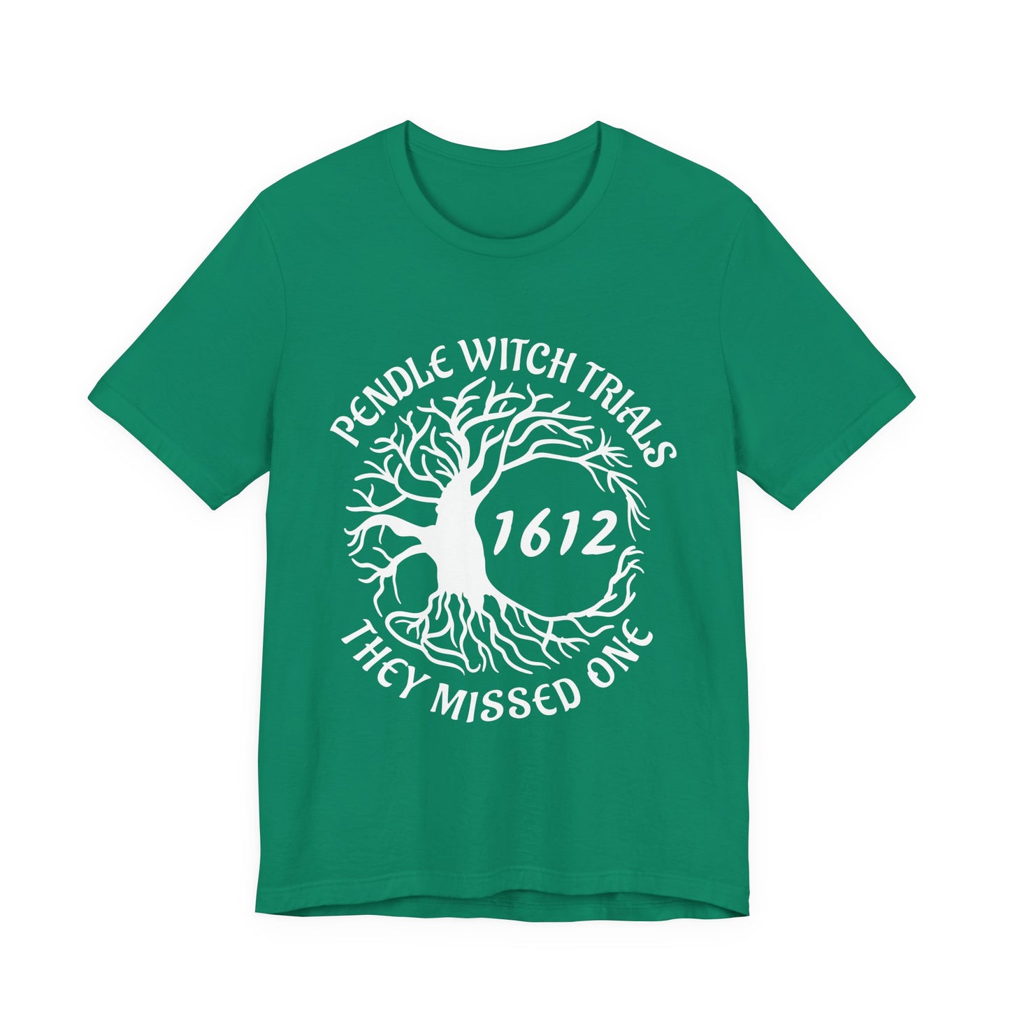 Pendle Witch Trials 1612 They Missed One T-Shirt