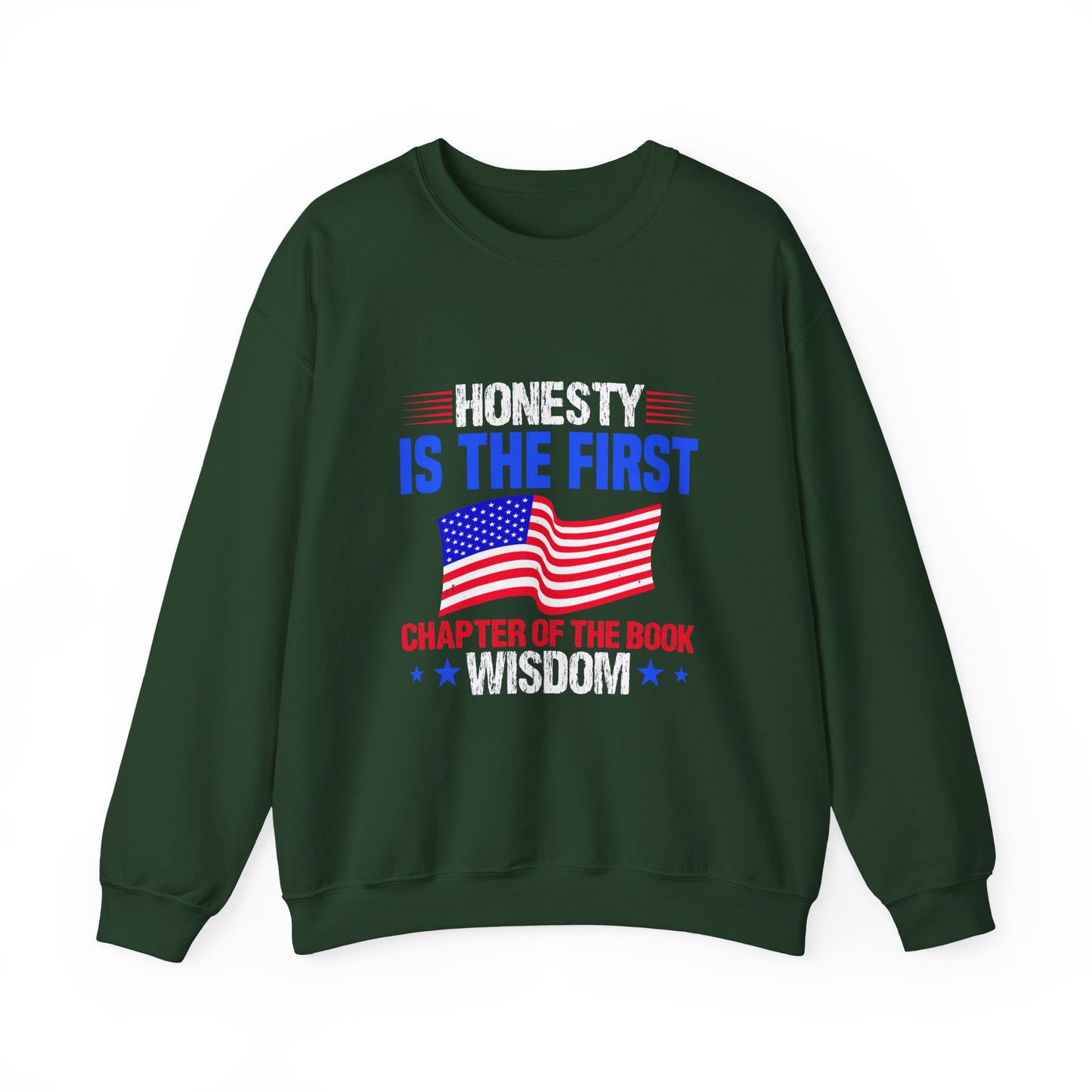 Honesty is the first chapter of the book wisdom Sweatshirt