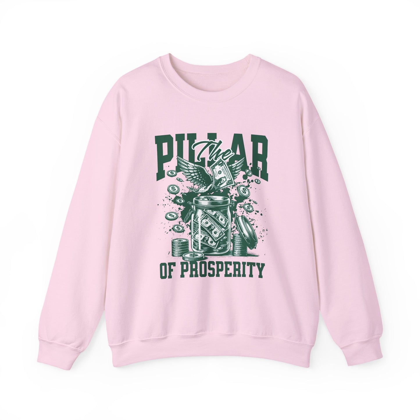 The pillar of Prosperity Sweatshirt
