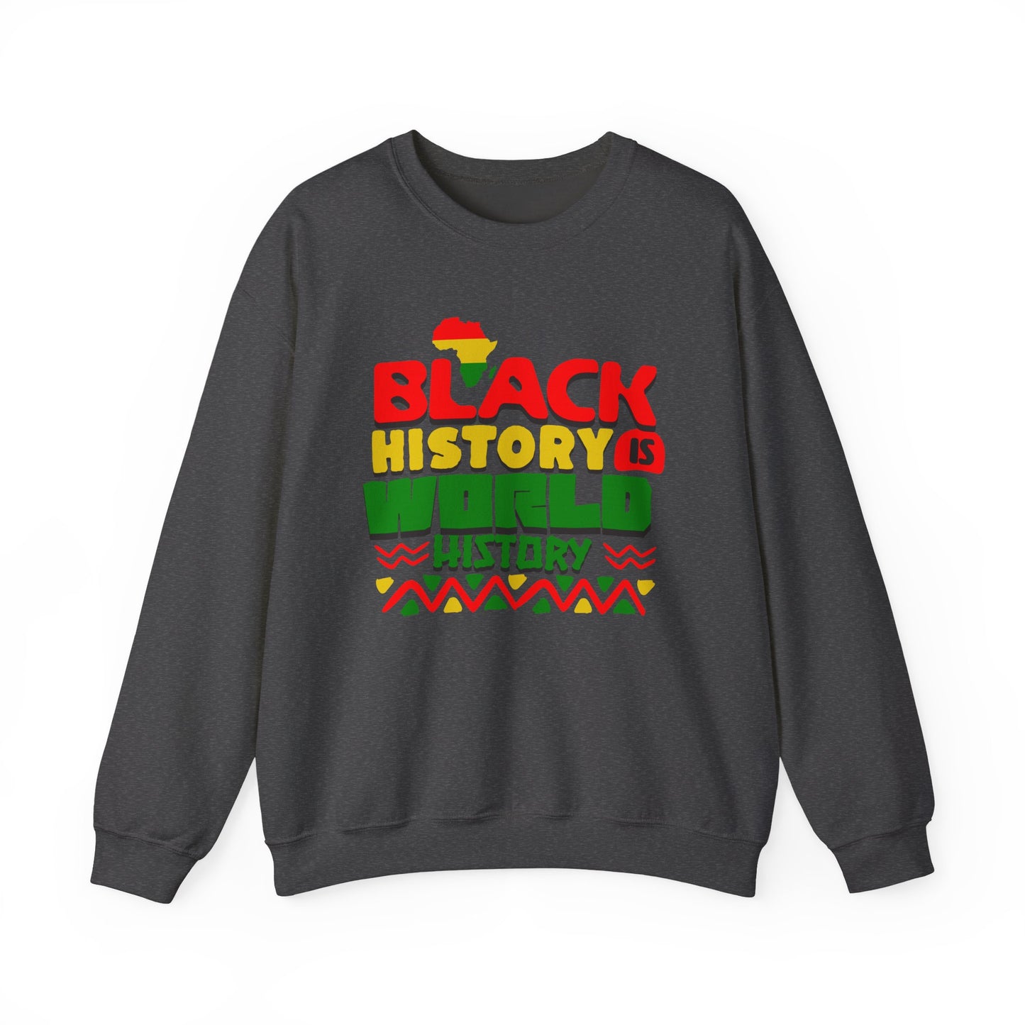 Black History is World History Sweatshirt