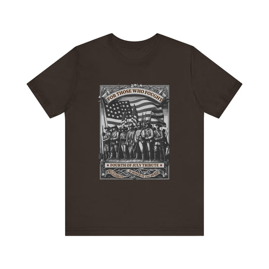 For Those who Fought T-Shirt