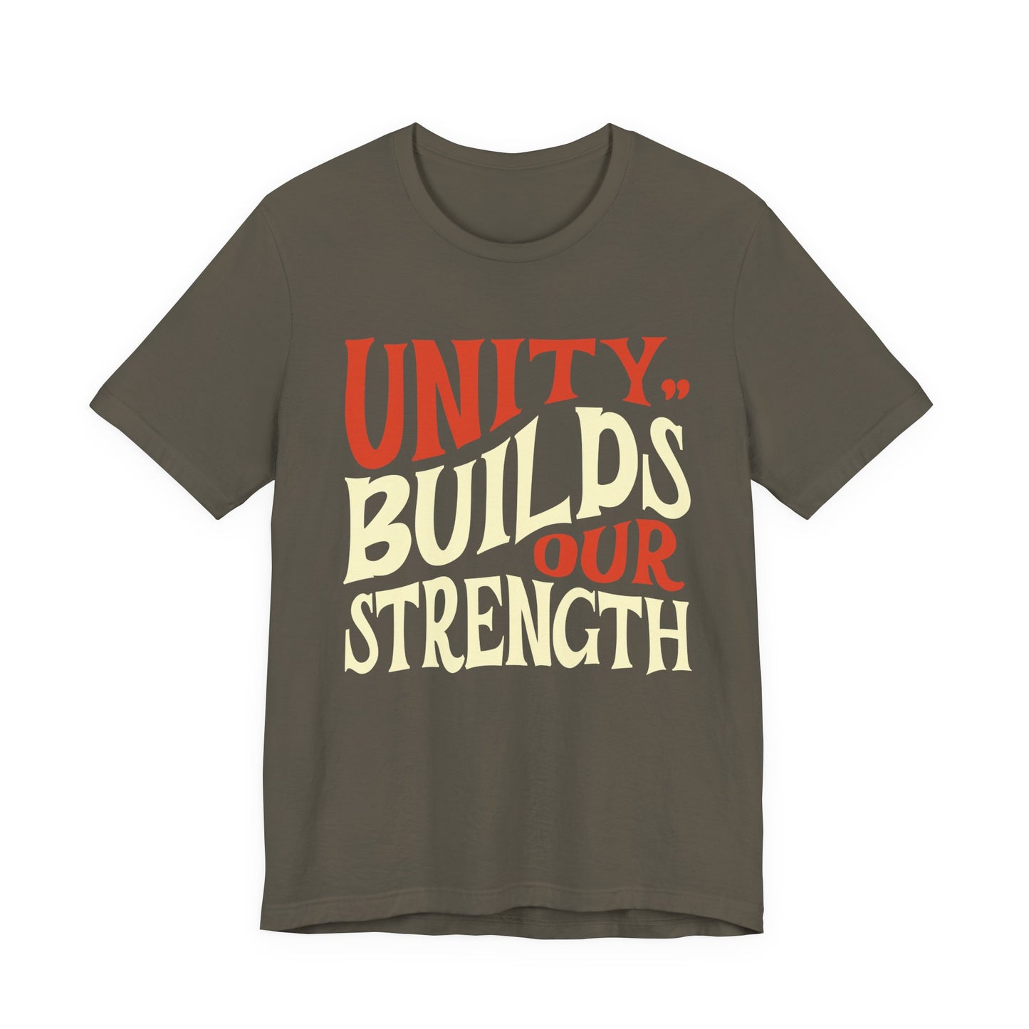 Unity Builds Our Strength T-Shirt