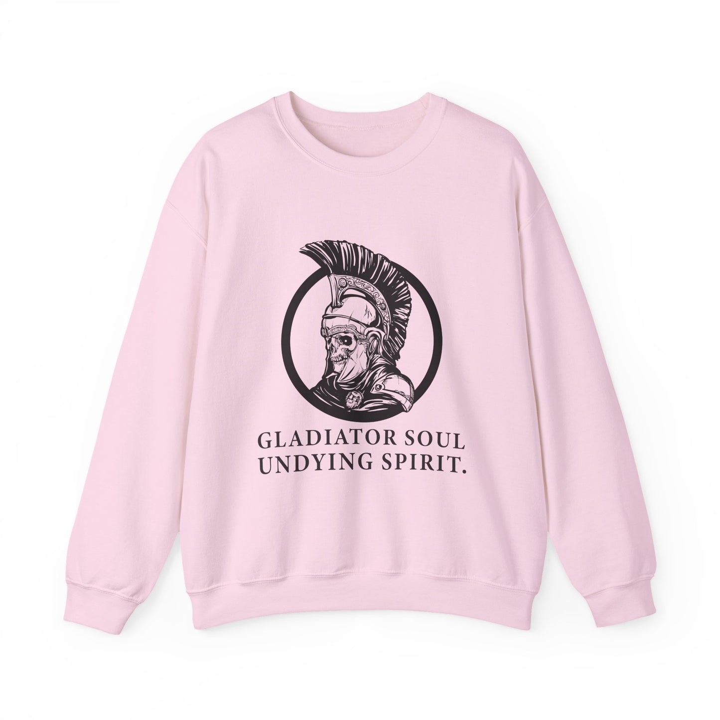 Gladiator soul undying spirit Sweatshirt